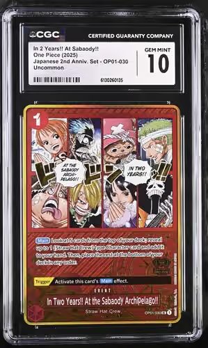 One Piece Japanese 2nd Anniv. Set In 2 Years!! At Sabaody!! #OP01030 CGC 10